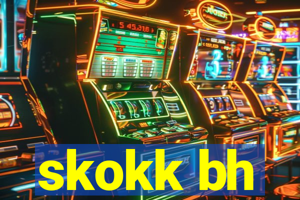 skokk bh